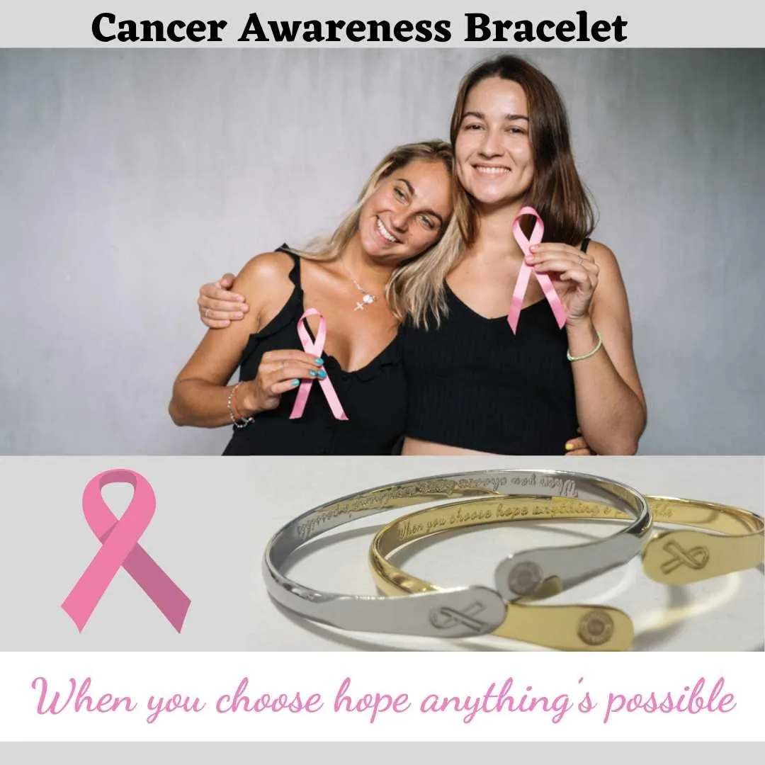 Cancer Awareness Bracelets, Engraved Bracelets When you choose hope anything’s possible- Cancer Awareness Sign